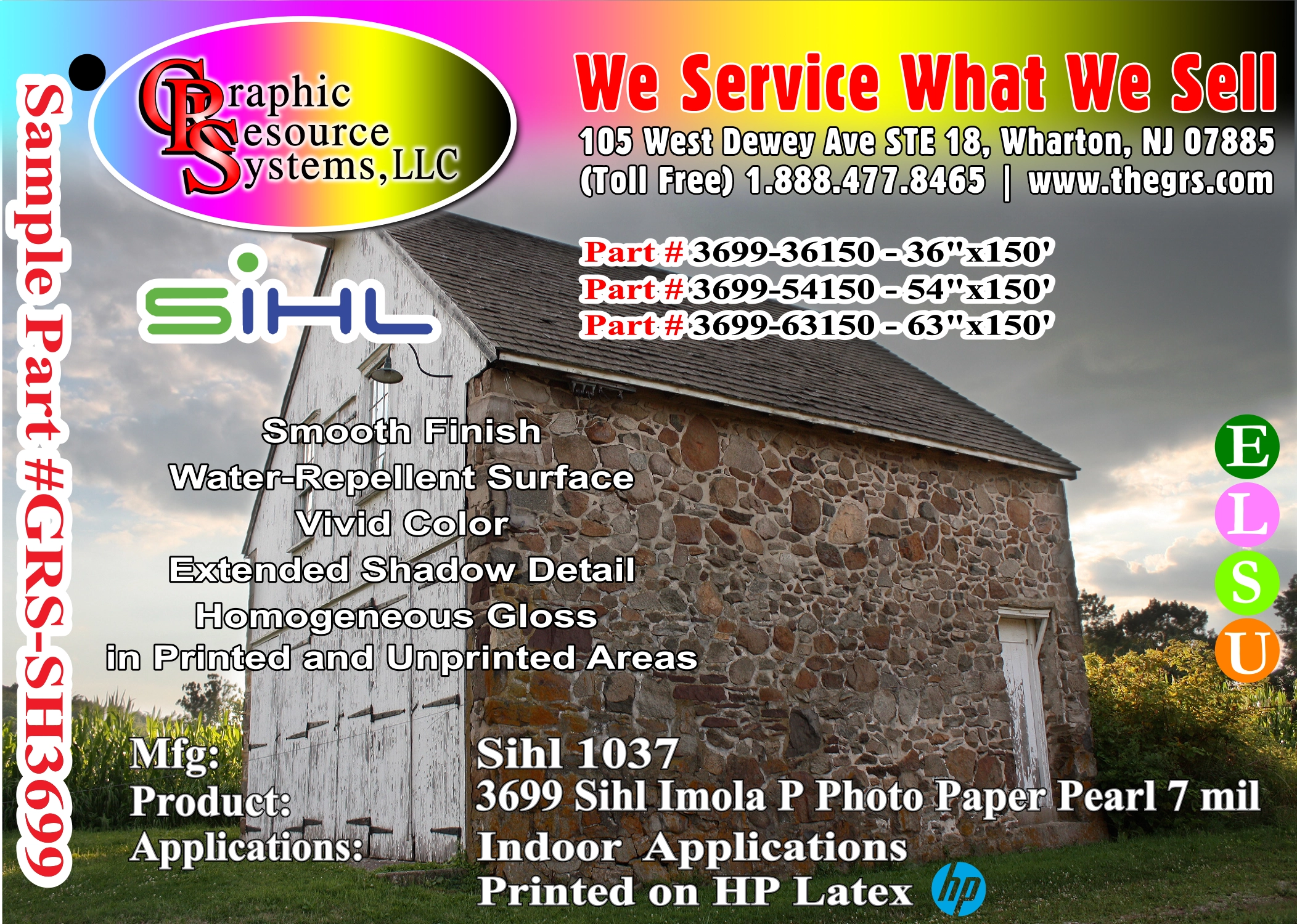 Sihl 9 mil Water repellant Gloss